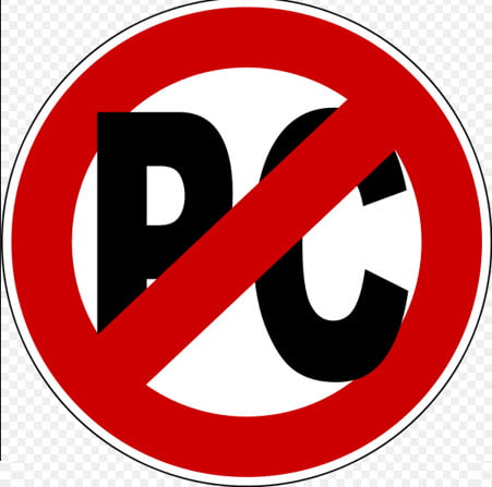 No to Political correctness